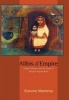 Alibis of Empire - Henry Maine and the Ends of Liberal Imperialism (Hardcover) - Karuna Mantena Photo