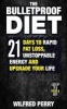 The Bulletproof Diet - 21 Days to Rapid Fat Loss, Unstoppable Energy, and Upgrade Your Life (Bulletproof Diet, Lose Up to a Pound a Day, Weight Loss Plan, Bulletproof Cookbook, Lose Fat, End Cravings, Eat Healthy) (Paperback) - Wilfred Perry Photo