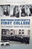 Northern Kentucky's First College - Villa Madonna-Thomas More College (Paperback) - Ronald A Mielech Photo