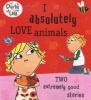 I Absolutely Love Animals (Paperback) - Lauren Child Photo