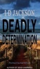 Deadly Determination (Paperback) - Ian Jackson Photo