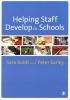 Helping Staff Develop in Schools (Paperback, New) - Sara Bubb Photo