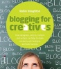 Blogging for Creatives - How Designers, Artists, Crafters and Writers Can Blog to Make Contacts, Win Business and Build Success (Paperback) - Robin Houghton Photo