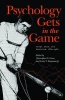 Psychology Gets in the Game - Sport, Mind, and Behavior, 1880-1960 (Paperback) - Christopher D Green Photo