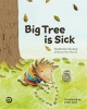 Big Tree is Sick - A Story to Help Children Cope with the Serious Illness of a Loved One (Hardcover) - Nathalie Slosse Photo