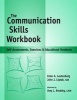 Communication Skills Workbook - Self-Assessments, Exercises and Eduational Handouts (Spiral bound) - John J Liptak Photo