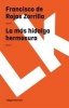 La Mas Hidalga Hermosura (Spanish, Paperback) - Francisco De Rojas Zorrilla Photo