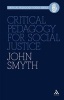 Critical Pedagogy for Social Justice (Paperback, New) - John Smyth Photo