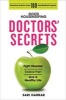 Good Housekeeping Doctors' Secrets - Fight Disease, Relieve Pain, and Live a Healthy Life with Practical Advice from 100 Top Medical Experts (Hardcover) - Sari Harrar Photo