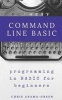 Command Line Basic - Programming in Basic for Beginners (Paperback) - Chris Anama Green Photo