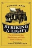 Striking a Light - The Bryant and May Matchwomen and Their Place in History (Paperback, New) - Louise Raw Photo