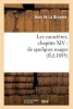 Les Caracteres, Chapitre XIV - de Quelques Usages (French, Paperback) - Jean De La Bruyaere Photo