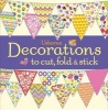 Decorations to Cut, Fold and Stick (Paperback) - Fiona Watt Photo