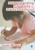 Understanding Creativity in Early Childhood - Meaning-Making and Children's Drawing (Paperback) - Susan Wright Photo