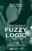 A First Course in Fuzzy Logic (Hardcover, 3rd Revised edition) - Hung T Nguyen Photo