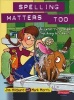 Spelling Matters Too Student Book - Student Book (Paperback) - Jim Hildyard Photo