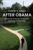 After Obama - Renewing American Leadership, Restoring Global Order (Paperback) - Robert S Singh Photo