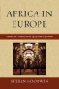 Africa in Europe - Antiquity into the Age of Global Exploration (Paperback) - Stefan Goodwin Photo