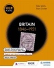 OCR A Level History: Britain 1846-1951 (Paperback) - Mike Wells Photo