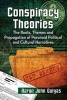 Conspiracy Theories - The Roots, Themes and Propagation of Paranoid Political and Cultural Narratives (Paperback) - Aaron John Gulyas Photo