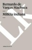 Milicia Indiana (Spanish, Paperback) - Bernardo de Vargas Machuca Photo