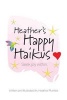 Heather's Happy Haikus - Seek Joy Within (Paperback) - Heather Plumlee Photo