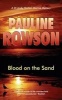 Blood on the Sand - The Fifth in the DI Andy Horton Crime Series (Paperback) - Pauline Rowson Photo