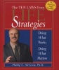 The Ten Laws from Life Strategies - Doing What Works, Doing What Matters (Hardcover) - Phillip C McGraw Photo