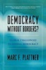 Democracy without Borders? - Global Challenges to Liberal Democracy (Paperback) - Marc F Plattner Photo