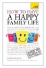 Have a Happy Family Life: Teach Yourself (Paperback) - Suzie Hayman Photo