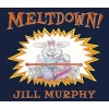 Meltdown! (Hardcover) - Jill Murphy Photo