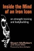 Inside the Mind of an Iron Icon - On Strength Training and Bodybuilding (Paperback) - Stuart McRobert Photo