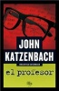 El Profesor (English, Spanish, Paperback) - John Katzenbach Photo