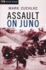 Assault on Juno (Paperback, New) - Mark Zuehlke Photo