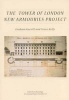 The Tower of London New Armouries Project - Archaeological Investigations of the New Armouries Building and the Former Irish Barracks, 1997-2000 (Paperback) - Graham Keevill Photo