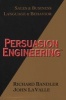 Persuasion Engineering - Sales and Business, Language and Behaviour (Hardcover) - Richard Bandler Photo