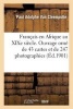 Francais En Afrique Au Xixe Siecle. Ouvrage Orne de 43 Cartes Et de 247 Photographies (French, Paperback) - Van Cleemputte P Photo