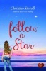 Follow a Star (Paperback) - Christine Stovell Photo