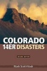 Colorado 14er Disasters (Paperback) - Mark Scott Nash Photo