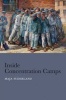 Inside Concentration Camps - Social Life at the Extremes (Paperback) - Maja Suderland Photo