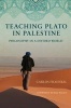 Teaching Plato in Palestine - Philosophy in a Divided World (Paperback) - Carlos Fraenkel Photo