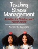 Teaching Stress Management - Activities for Children and Young Adults (Paperback) - Nanette E Tummers Photo