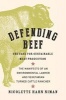 Defending Beef - The Case for Sustainable Meat Production (Paperback) - Nicolette Hahn Niman Photo