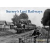 Surrey's Lost Railways (Paperback) - Neil Burgess Photo