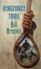 Vengeance Trail (Large print, Hardcover, large type edition) - Bill Brooks Photo