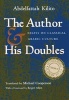 The Author and His Doubles - Essays on Classical Arabic Culture (Hardcover) - Roger Allen Photo