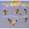 Making Peg Dolls and More - Toys Which Spin, Fly and Bring Sweet Dreams. (Hardcover, New edition) - Margaret Bloom Photo