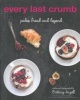 Every Last Crumb - Paleo Bread and Beyond (Paperback) - Brittany Angell Photo