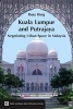 Kuala Lumpur and Putrajaya - Negotiating Urban Space in Malaysia (Paperback) - Ross King Photo