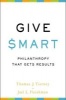 Give Smart - Philanthropy That Gets Results (Paperback) - Thomas J Tierney Photo